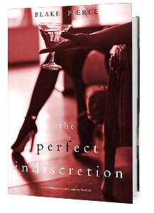 The Perfect Indiscretion